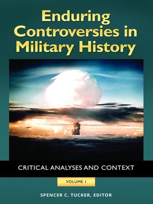 cover image of Enduring Controversies in Military History